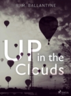 Image for Up in the Clouds