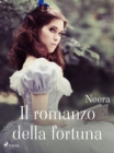 Image for Il Romanzo Della Fortuna