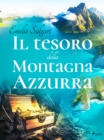Image for Il Tesoro Della Montagna Azzurra