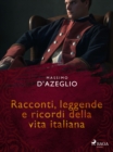 Image for Racconti, Leggende E Ricordi Della Vita Italiana