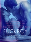 Image for Fuckboy - 7 muuta kumouksellista eroottista novellia