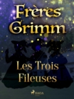 Image for Les Trois Fileuses