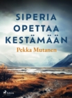 Image for Siperia Opettaa Kestamaan