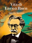 Image for Vita di Enrico Ibsen