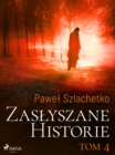 Image for Zaslyszane Historie. Tom 4