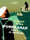 Image for Porkkanan Poika Ja Vakoilija