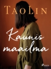 Image for Kaunis maailma