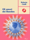Image for Gli amori dei Bawden