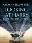 Image for Looking at Harry and Other Stories