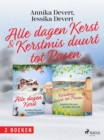 Image for Alle Dagen Kerst &amp; Kerstmis Duurt Tot Pasen