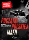 Image for Poczatki Polskiej Mafii