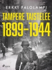 Image for Tampere taistelee 1899-1944