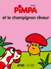 Image for Pimpa Et Le Champignon Reveur