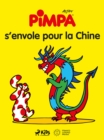 Image for Pimpa S&#39;envole Pour La Chine