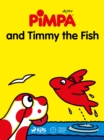 Image for Pimpa and Timmy the Fish