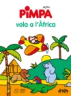 Image for La Pimpa vola a l&#39;Africa