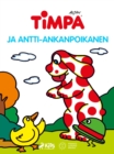 Image for Timpa Ja Antti-Ankanpoikanen