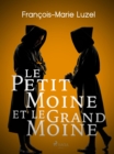 Image for Le Petit Moine Et Le Grand Moine