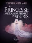 Image for La Princesse Metamorphosee En Souris