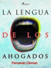Image for La lengua de los ahogados
