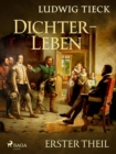 Image for Dichterleben - Erster Theil