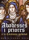 Image for Abadesses i priores a la Catalunya medieval
