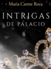 Image for Intrigas de palacio
