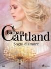 Image for Sogni D&#39;amore (La Collezione Eterna Di Barbara Cartland 60)