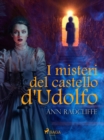Image for I Misteri Del Castello d&#39;Udolfo