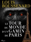 Image for Le Tour Du Monde D&#39;un Gamin De Paris