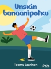 Image for Unskin Banaanipotku