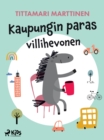 Image for Kaupungin Paras Villihevonen