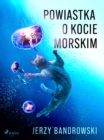 Image for Powiastka o kocie morskim
