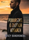 Image for Powiastka o zlotych korkach
