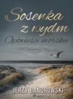 Image for Sosenka z wydm. Opowiesci morskie