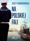 Image for Na Polskiej Fali