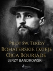 Image for Pilot sw. Teresy. Bohaterskie dzieje Ojca Bourjade