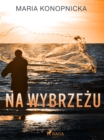 Image for Na Wybrzezu