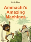 Image for Ammachi&#39;s Amazing Machines