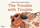 Image for Trouble With Trouble