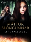 Image for Mattur Slongunnar