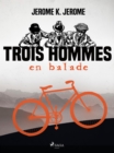 Image for Trois Hommes En Balade