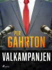 Image for Valkampanjen
