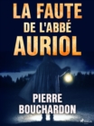 Image for La Faute De L&#39;Abbe Auriol