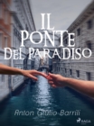 Image for Il Ponte Del Paradiso