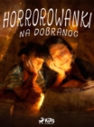 Image for Horrorowanki Na Dobranoc