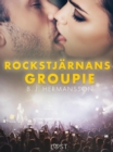 Image for Rockstjarnans groupie - erotisk novell