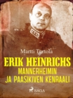 Image for Erik Heinrichs: Mannerheimin Ja Paasikiven Kenraali