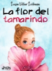 Image for La flor del tamarindo