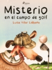 Image for Misterio en el campo de golf